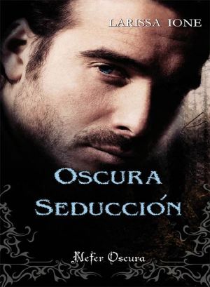 [Demonica 03] • Oscura Seducción